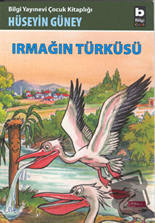 Irmağın Türküsü - Hüseyin Güney - Bilgi Yayınevi - Fiyatı - Yorumları 