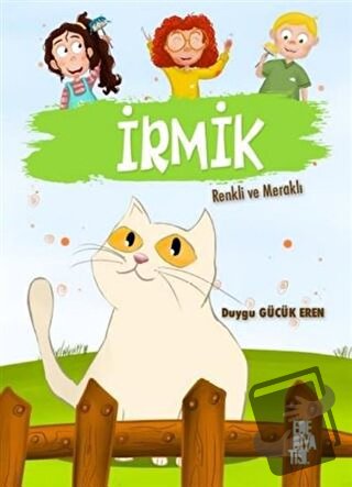 İrmik - Renkli ve Meraklı - Duygu Gücük Eren - Edebiyatist - Fiyatı - 