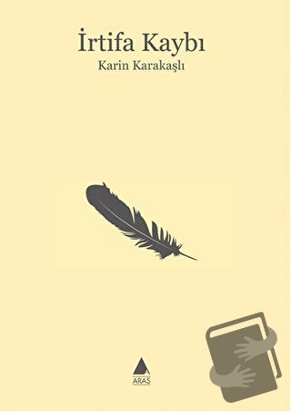 İrtifa Kaybı - Karin Karakaşlı - Aras Yayıncılık - Fiyatı - Yorumları 