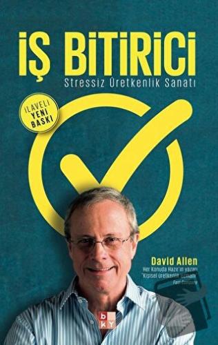 İş Bitirici - Stressiz Üretkenlik Sanatı - David Allen - Babıali Kültü