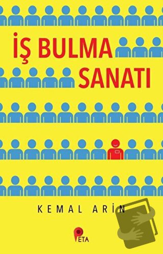 İş Bulma Sanatı - Kemal Arin - Peta Kitap - Fiyatı - Yorumları - Satın