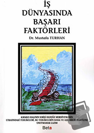 İş Dünyasında Başarı Faktörleri - Mustafa Turhan - Beta Yayınevi - Fiy