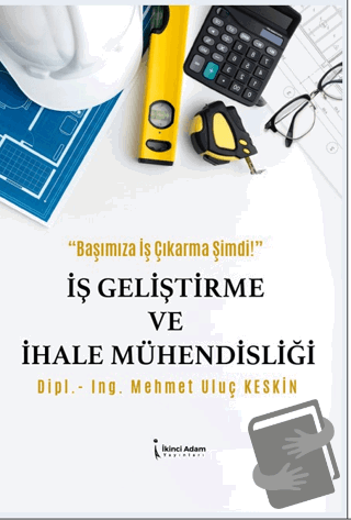 İş Geliştirme ve İhale Mühendisliği - Mehmet Uluç Keskin - İkinci Adam