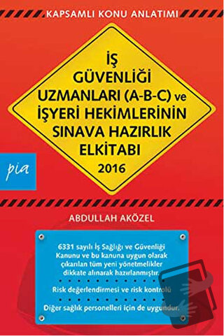 İş Güvenliği Uzmanları (A-B-C) ve İşyeri Hekimlerinin Sınava Hazırlık 