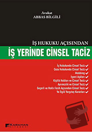 İş Hukuku Açısından İş Yerinde Cinsel Taciz - Abbas Bilgili - Karahan 