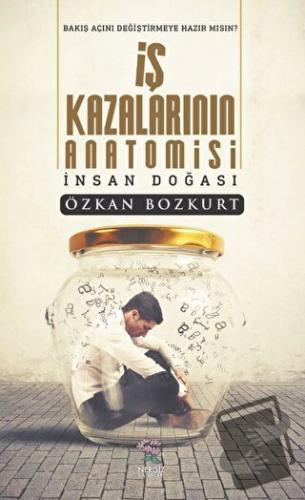 İş Kazalarının Anatomisi - Özkan Bozkurt - Nergiz Yayınları - Fiyatı -