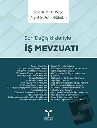 İş Mevzuatı - Son Değişiklikleriyle - Pir Ali Kaya - Umuttepe Yayınlar