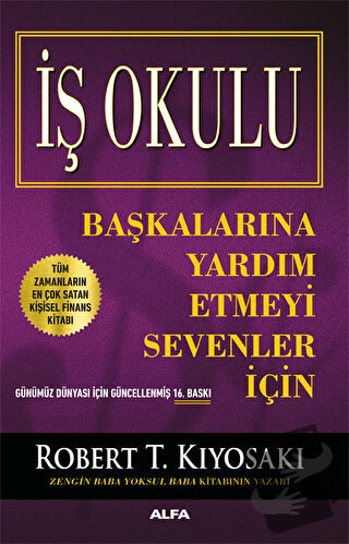 İş Okulu - Robert T. Kiyosaki - Alfa Yayınları - Fiyatı - Yorumları - 