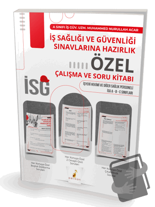 İş Sağlığı ve Güvenliği Sınavlarına Hazırlık İSG Özel Çalışma ve Soru 