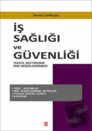 İş Sağlığı ve Güvenliği - Sermet Çelikçapa - Ekin Basım Yayın - Fiyatı