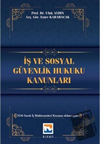 İş ve Sosyal Güvenlik Hukuku Kanunları (Ciltli) - Emre Karabacak - Nis