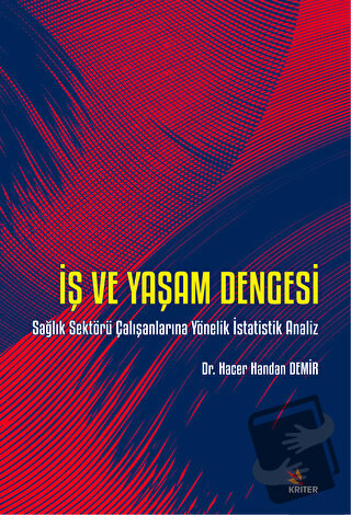 İş Ve Yaşam Dengesi - Hacer Demir - Kriter Yayınları - Fiyatı - Yoruml