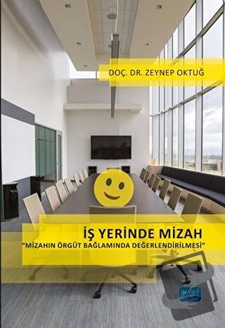 İş Yerinde Mizah - Zeynep Oktuğ - Nobel Akademik Yayıncılık - Fiyatı -