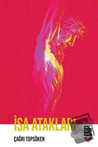 İsa Atakları - Çağrı Topsöken - Klaros Yayınları - Fiyatı - Yorumları 