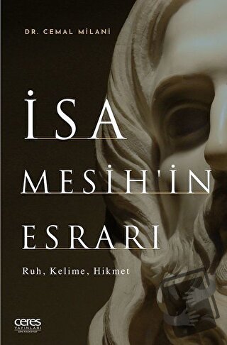 İsa Mesih'in Esrarı - Cemal Milani - Ceres Yayınları - Fiyatı - Yoruml