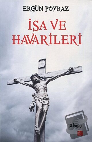 İsa ve Havarileri - Ergün Poyraz - Toplumsal Kitap - Fiyatı - Yorumlar