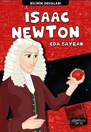 Isaac Newton - Bilimin Dehaları - Eda Bayrak - Yediveren Çocuk - Fiyat