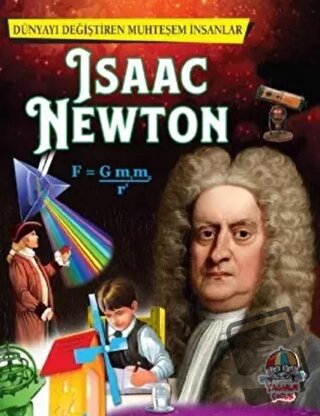 İsaac Newton - Dünyayı Değiştiren Muhteşem İnsanlar - Kolektif - Yağmu