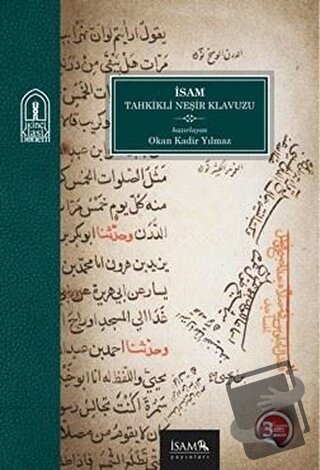 İsam Tahkikli Neşir Kılavuzu - Okan Kadir Yılmaz - İsam Yayınları - Fi