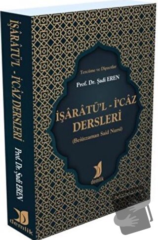 İşaratü’l - İ’caz Dersleri - Şadi Eren - Demlik Yayınları - Fiyatı - Y