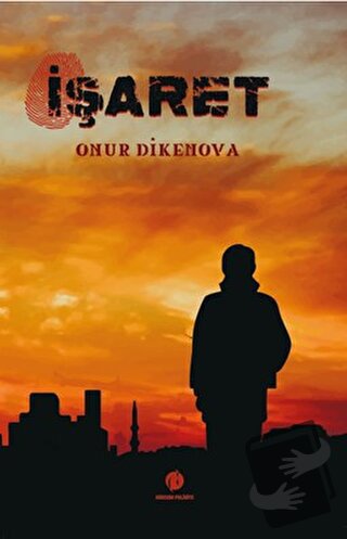 İşaret - Onur Dikenova - Herdem Kitap - Fiyatı - Yorumları - Satın Al