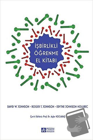 İşbirlikli Öğrenme El Kitabı - David W. Johnson - Pegem Akademi Yayınc