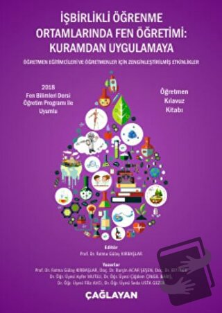 İşbirlikli Öğrenme Ortamlarında Fen Öğretimi: Kuramdan Uygulamaya - Öğ