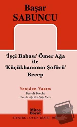 İşçi Babası Ömer Ağa ile Küçükhanımın Şöförü Recep - Başar Sabuncu - M