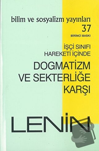 İşçi Sınıfı Hareketi İçinde Dogmatizm ve Sekterliğe Karşı - Lenin - Bi