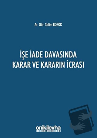 İşe İade Davasında Karar ve Kararın İcrası - Salim Bozok - On İki Levh