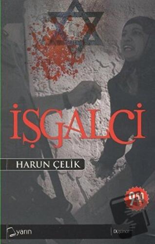 İşgalci - Harun Çelik - Yarın Yayınları - Fiyatı - Yorumları - Satın A