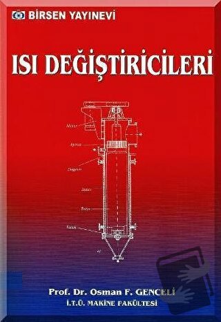 Isı Değiştiricileri - Osman F. Genceli - Birsen Yayınevi - Fiyatı - Yo