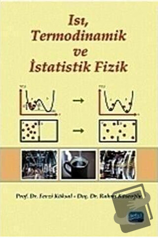 Isı, Termodinamik ve İstatistik Fizik - Fevzi Köksal - Nobel Akademik 