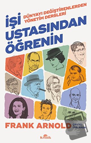 İşi Ustasından Öğrenin - Frank Arnold - Kronik Kitap - Fiyatı - Yoruml