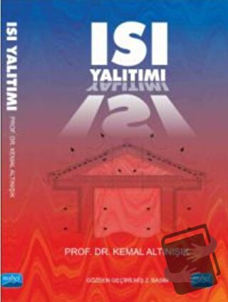 Isı Yalıtımı - Kemal Altınışık - Nobel Akademik Yayıncılık - Fiyatı - 