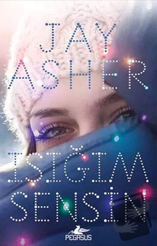 Işığım Sensin - Jay Asher - Pegasus Yayınları - Fiyatı - Yorumları - S