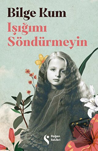 Işığımı Söndürmeyin - Bilge Kum - Doğan Solibri - Fiyatı - Yorumları -