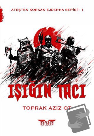 Işığın Tacı - Toprak Aziz Ot - Perseus Yayınevi - Fiyatı - Yorumları -