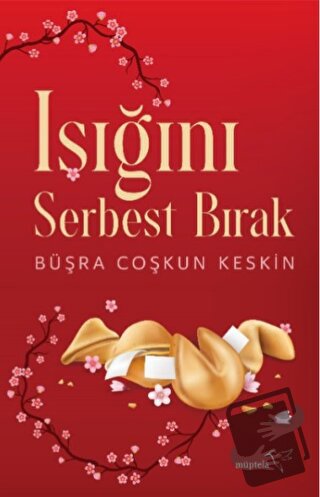 Işığını Serbest Bırak - Büşra Coşkun Keskin - Müptela Yayınları - Fiya