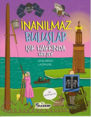 Işık Hakkında Herşey - İnanılmaz Buluşlar - Matt Turner - Teleskop Pop