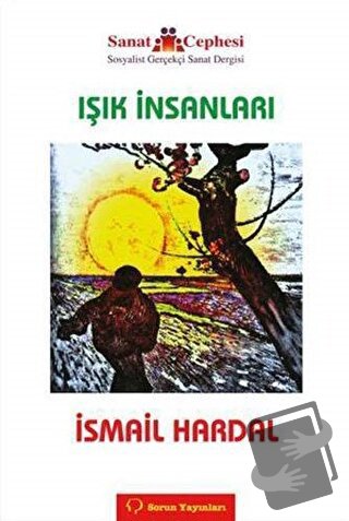 Işık İnsanları - İsmail Hardal - Sorun Yayınları - Fiyatı - Yorumları 