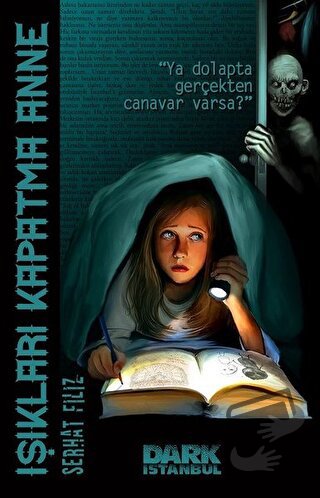 Işıkları Kapatma Anne - Serhat Filiz - Dark İstanbul - Fiyatı - Yoruml