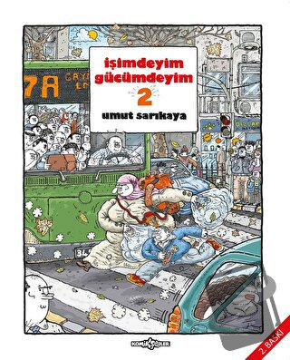 İşimdeyim Gücümdeyim Cilt 2 - Umut Sarıkaya - Komikşeyler Yayıncılık -