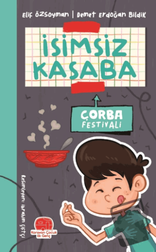 İsimsiz Kasaba - Çorba Festivali - Elif Özsoyman - Karavan Çocuk Yayın