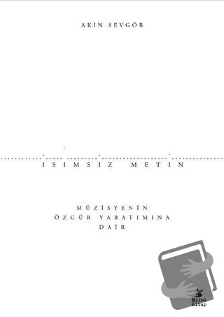 İsimsiz Metin - Akın Sevgör - Mylos Kitap - Fiyatı - Yorumları - Satın