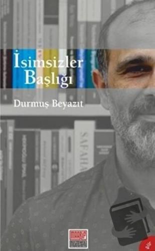 İsimsizler Başlığı - Durmuş Beyazıt - Maarif Mektepleri - Fiyatı - Yor