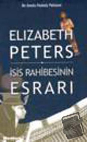 İsis Rahibesinin Esrarı - Elizabeth Peters - Maceraperest Kitaplar - F