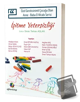 İşitme Yetersizliği - Sinan Tarkan Aslan - Eğiten Kitap - Fiyatı - Yor