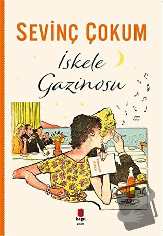 İskele Gazinosu - Sevinç Çokum - Kapı Yayınları - Fiyatı - Yorumları -