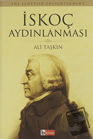 İskoç Aydınlanması - Ali Taşkın - Birey Yayıncılık - Fiyatı - Yorumlar